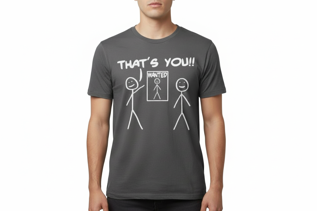 That's You - Wanted - T-shirt DarkGrey